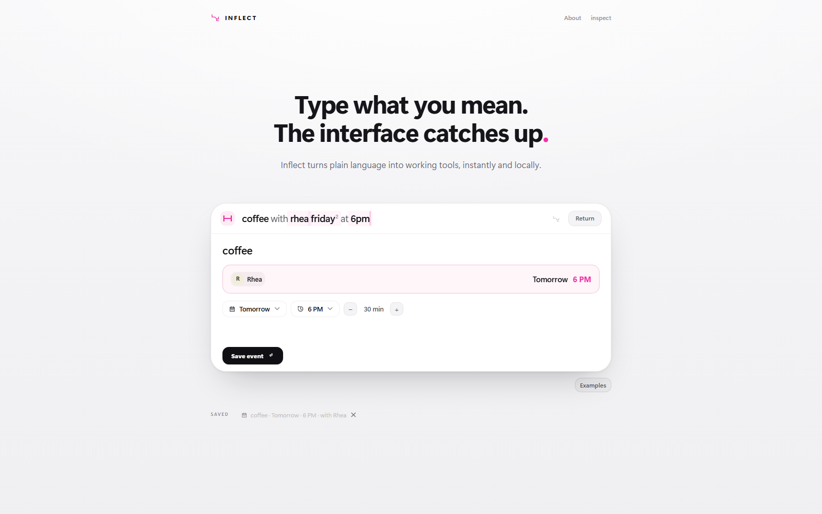 Inflect's working build: the sentence “coffee with rhea friday at 6pm” read as an event, with the parsed words highlighted in the sentence and carried into the tool as the date, time and person controls.